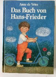 Vries, Anne de/van Asselt, Tina  Das Buch von Hans Frieder 