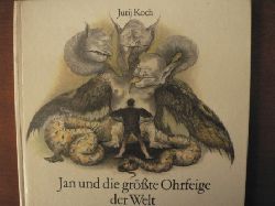 Jurij Koch/Regine Grube-Heinecke (Illustr.)  JAN und die grte Ohrfeige der Welt. Nach einem sorbischen Mrchen 