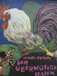 Marta Cozmin/Lotte Berg (bersetz.)/Gyrgy Mihly (Illustr.)  Der bermtige Hahn und andere Mrchen 
