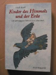 Joo, Erich/Holzing, Herbert (Illustr.)  Kinder des Himmels und der Erde. Schpfungsgeschichten aus aller Welt. 
