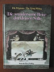 Pelgrom, Els / Khing, The Tjong/Pressler, Mirjam (bersetz.)  Die wundersame Reise der kleinen Sofie. 