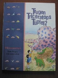   Trugen Triceratops Tpfel? Dinosaurier. Erste Fragen und Antworten. 