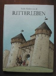 Krhenbhl, Eddy/Kronenberger, Ina (bersetz.)  Ritterleben. 