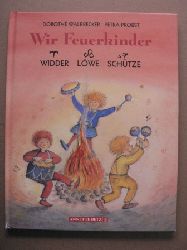 Dorothé Walbrecker / Petra Probst  Wir Feuerkinder (Widder, Löwe, Schütze) 
