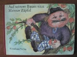 Klaus Mckel/Falko Warmt (Illustr.)  Auf seinem Baum sitzt  Meister Zpfel ( DDR Pappkinderbuch ) 