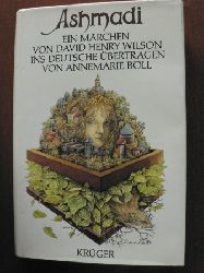 Wilson, David Henry/Bll, Annemarie (bersetz.)/Hentschel, Claus-Dietrich (Illustr.)  Ashmadi. Ein Mrchen 