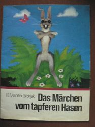 D. Mamin-Sibirjak/Haide Roodvee (bersetz.)/Kaisa Puustak (Illustr.)  Das Mrchen vom tapferen Hasen 