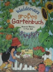 Tommes, Susanne/Ro, Thea  Waldemars groes Gartenbuch. 