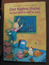 Geisler, Dagmar (Illustr.)/Künzler-Behncke, Rosemarie  Der kleine Hase kommt bald in die Schule. 
