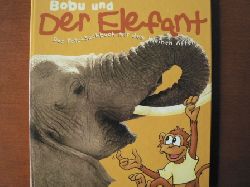 Ursula Schmer/Marion Clausen (bersetz.)  Bobu und Der Elefant. Das Foto-Sachbuch mit dem kleinen Affen 