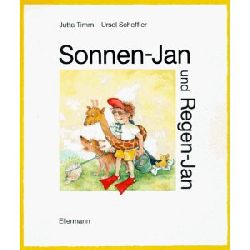 Timm, Jutta / Scheffler, Ursel  Sonnen-Jan und Regen-Jan. Ein Umkehrbuch 