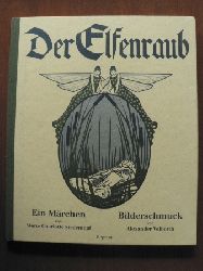 Siedentopf, Marie Charlotte/Volborth, Alexander (Illustr.)  Der Elfenraub. Ein Mrchen 