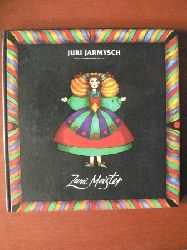 Juri Jarmysch/Switlana Lopuchowa (Illustr.)/Ines Timtschenko & Evelyn Riswanowa (bersetz.)  Zwei Meister. Mrchen 