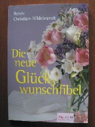 Christian-Hildebrandt, Renee  Die neue Glckwunschfibel. 