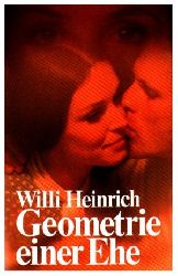 Willi Heinrich  Geometrie einer Ehe 