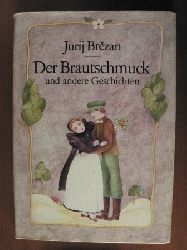 Jurij Brezan  Der Brautschmuck und andere Geschichten 