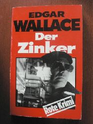 Edgar Wallace  Der Zinker 