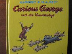 Rey, Margret / Rey, H. A./Richard, Udo (bersetz.)  Curious George und die Hundebabys. 