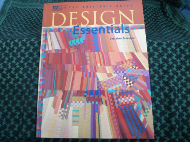 Torrence, Lorraine  Design Essentials: The Quilter´s Guide 