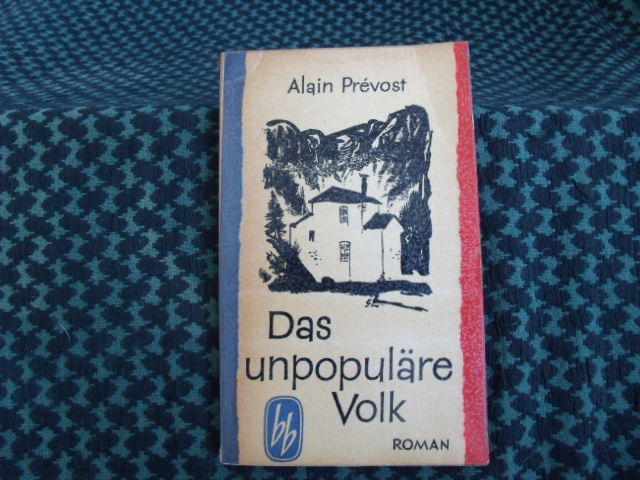 Prévost, Alain  Das unpopuläre Volk 