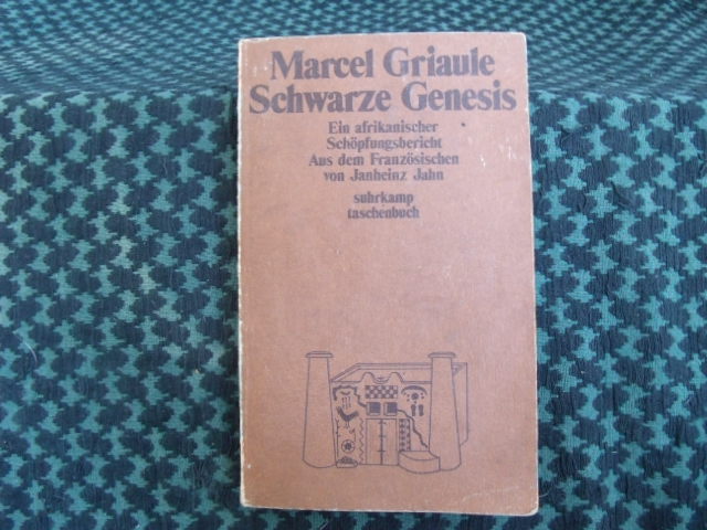 Griaule, Marcel  Schwarze Genesis  Ein afrikanischer Schöpfungsbericht  