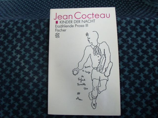 Cocteau, Jean  Kinder der Nacht  Erzählende Prosa III 