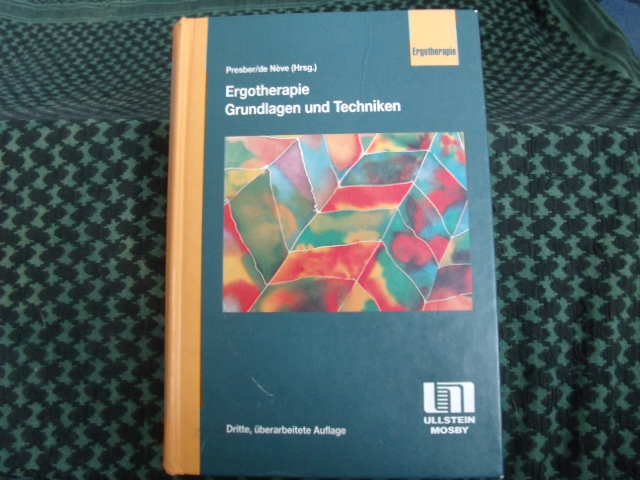 Presber, Wolfgang / de Nève, Wilfried (Hrsg.)  Ergotherapie  Grundlagen und Techniken 