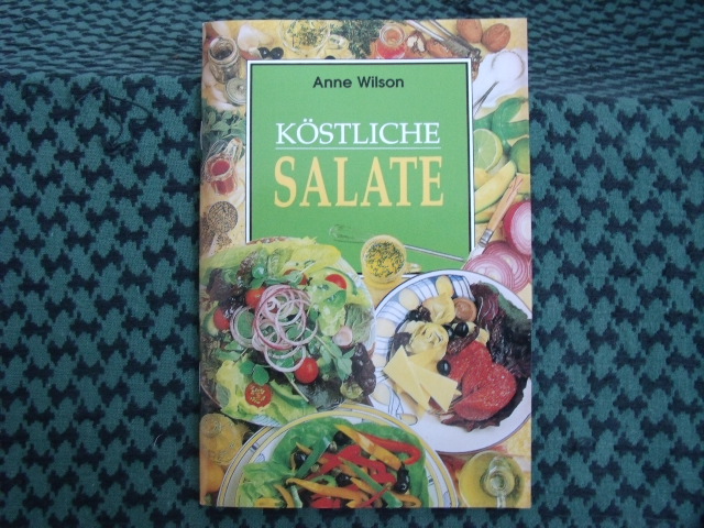 Wilson, Anne  Köstliche Salate 