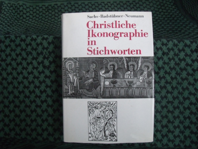 Sachs, Hannelore / Badstübner, Ernst / Neumann, Helga  Christliche Ikonographie in Stichworten 