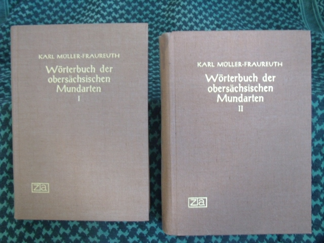 Müller-Fraureuth, Karl  Wörterbuch der obersächsischen Mundarten (Band I und II) 