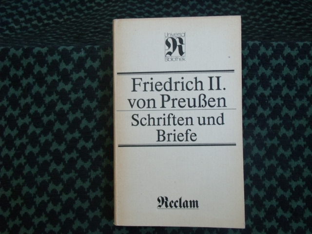 Friedrich II. von Preußen  Schriften und Briefe 