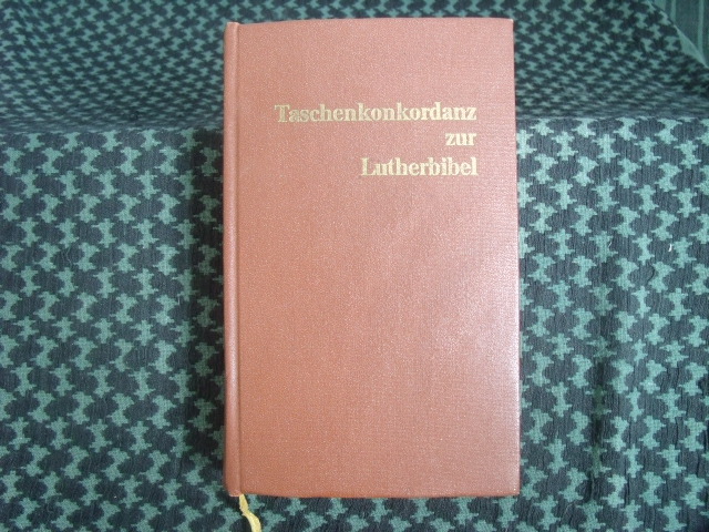   Taschenkonkordanz zur Lutherbibel  Revidierter Text 