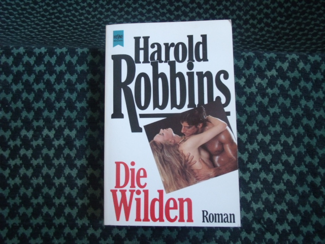 Robbins, Harold  Die Wilden 