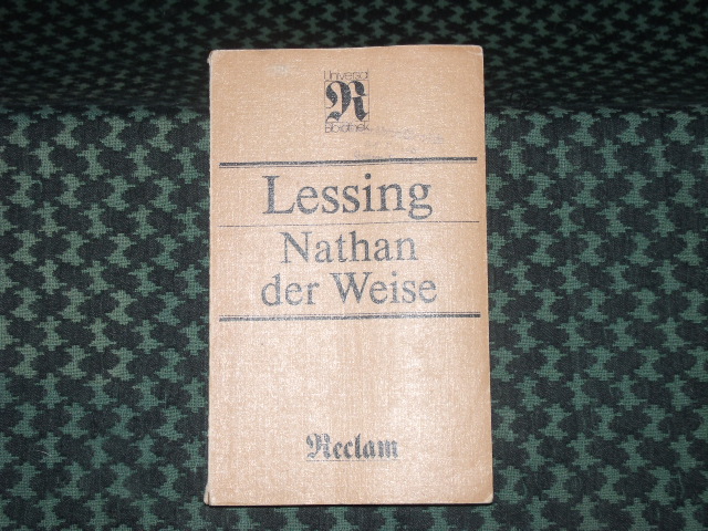 Lessing, Gotthold Ephraim  Nathan der Weise. Ein dramatisches Gedicht in fünf Aufzügen. 