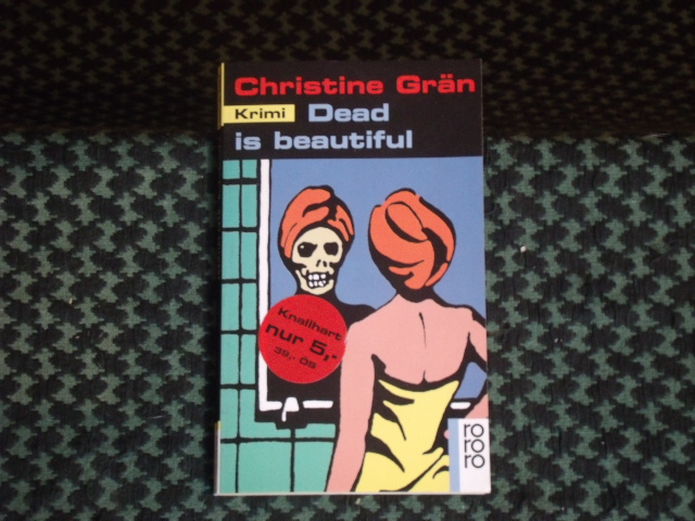 Grän, Christine  Dead is beautiful 