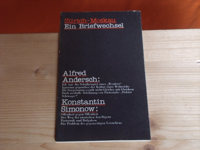 Andersch, Alfred; Simonow, Konstantin  Zürich  Moskau. Ein Briefwechsel 