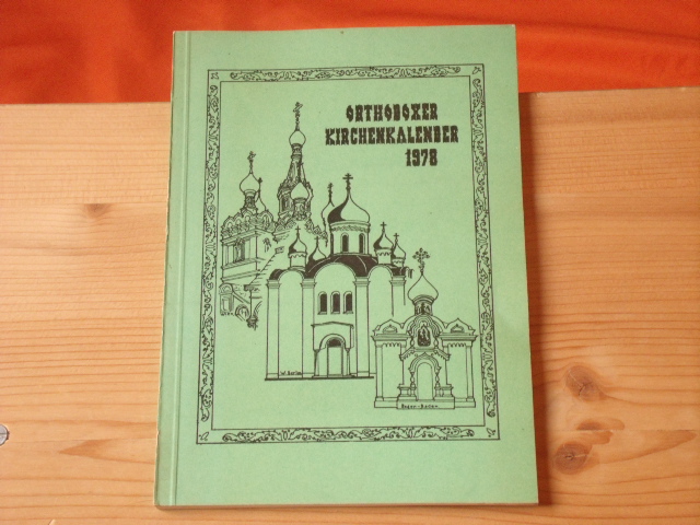 Russisch-Orthodoxe Kirche zu Dresden (Hrsg.)  Orthodoxer Kirchenkalender 1978 