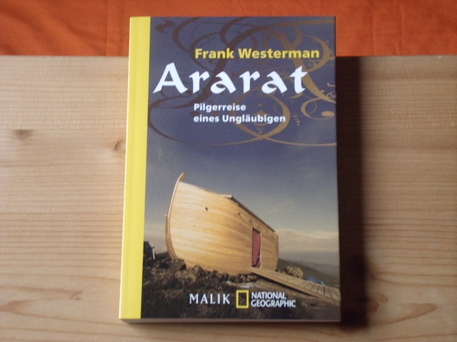 Westerman, Frank  Ararat. Pilgerreise eines Ungläubigen. 