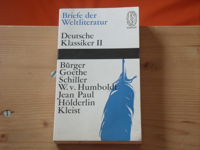Fassmann, Kurt (Hrsg.)  Briefe der Weltliteratur. Deutsche Klassiker II.  