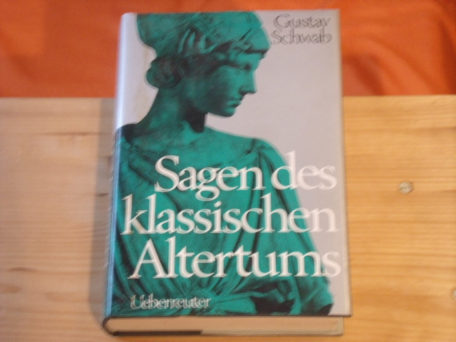 Schwab, Gustav  Sagen des klassischen Altertums 