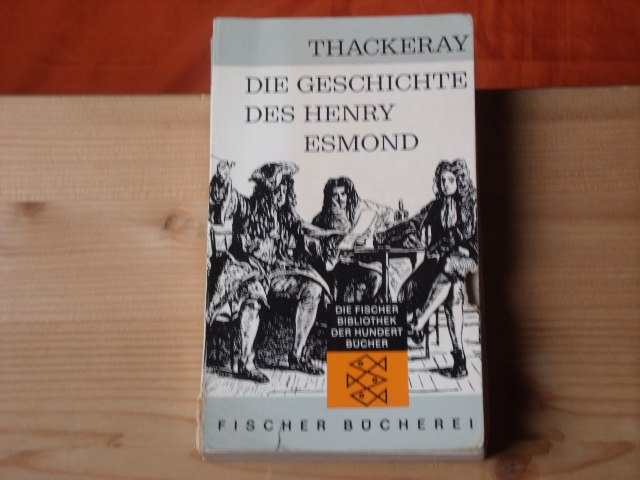 Thackeray  Die Geschichte des Henry Esmond. Von ihm selbst erzählt. 
