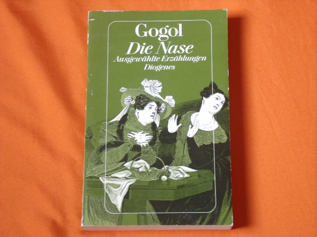 Gogol, Nikolai  Die Nase. Ausgewählte Erzählungen.  