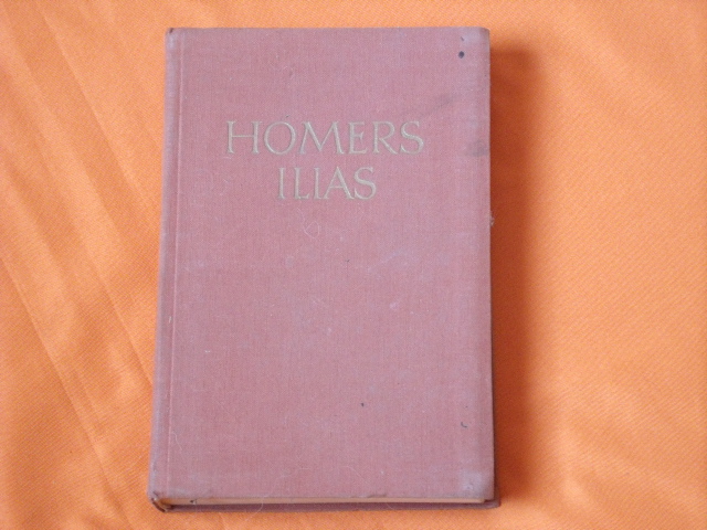 Voss, Johann Heinrich (Übers.)  Homers Ilias 
