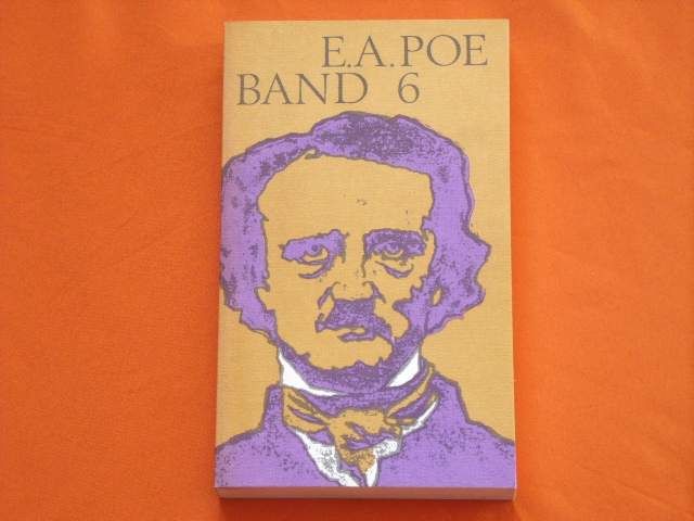 Schumann, Kuno; Müller, Hans Dieter (Hrsg.)  Edgar Allan Poe. Das gesamte Werk in zehn Bänden. Band 6. Rezensionen I. 