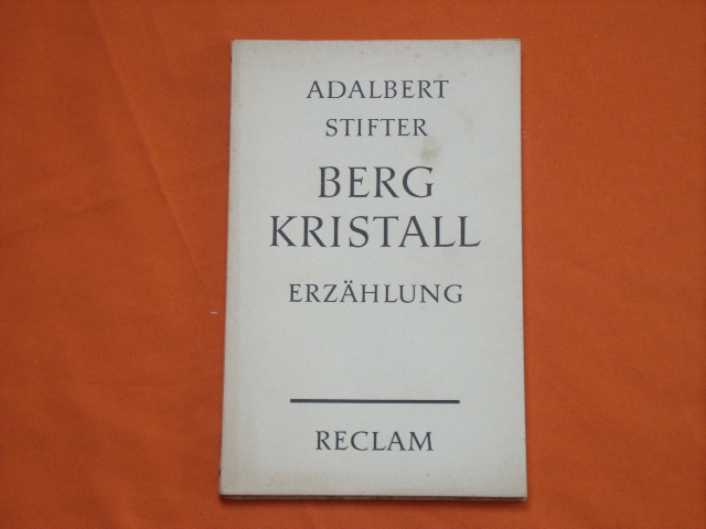 Stifter, Adalbert  Bergkristall. Erzählung. 