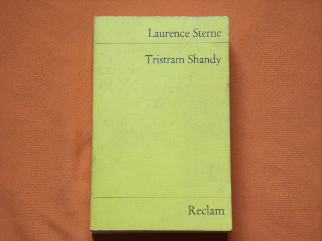 Sterne, Laurence  Leben und Meinungen von Tristram Shandy, Gentleman 
