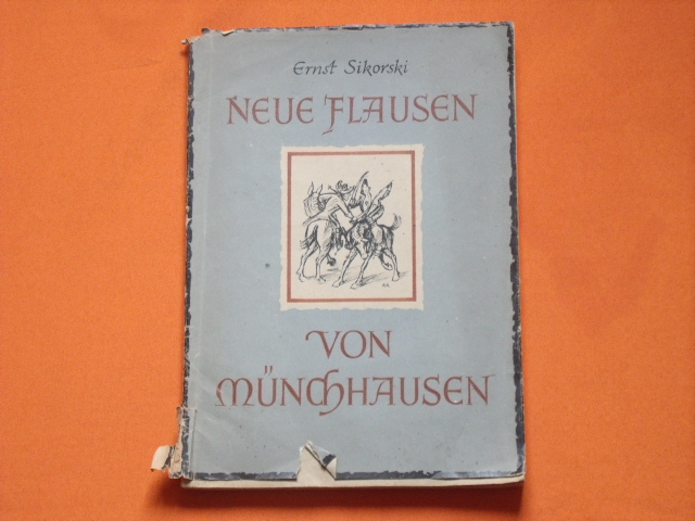 Sikorski, Ernst  Neue Flausen von Münchhausen 