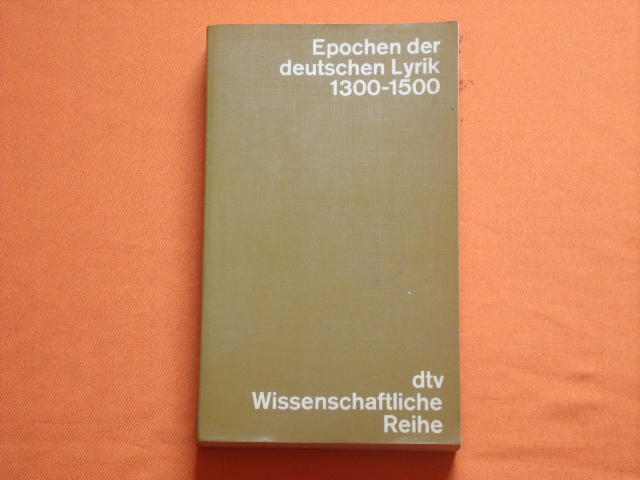 Kiepe, Eva und Hansjürgen (Hrsg.)  Gedichte 1300  1500. Nach Handschriften und Frühdrucken in zeitlicher Folge herausgegeben.  