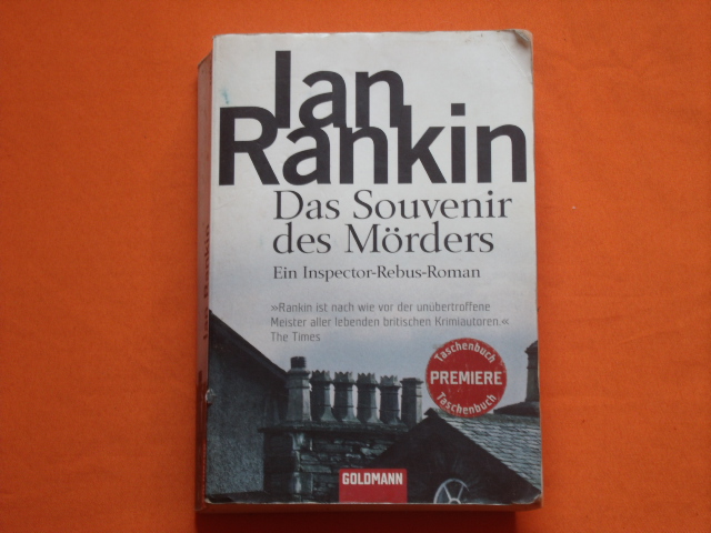 Rankin, Ian  Das Souvenir des Mörders. Ein Inspector-Rebus-Roman. 