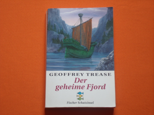 Trease, Geoffrey  Der geheime Fjord 